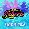 Banda La Salsera - Vivir Mi Vida - Single